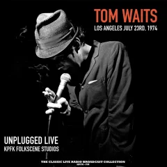 WAITS T. - LP/UNPLUGGED LIVE AT FOLKSCENE STUDIOS