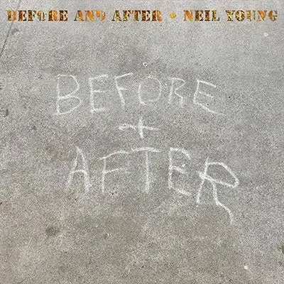 YOUNG N. - LP/BEFORE AND AFTER