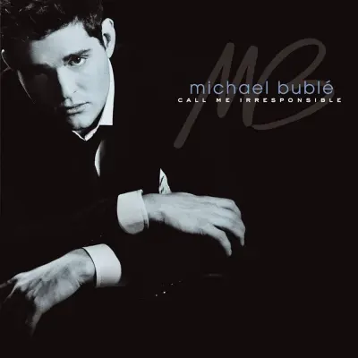 BUBLE M. - LP/CALL ME IRRESPONSIBLE (LTD.)