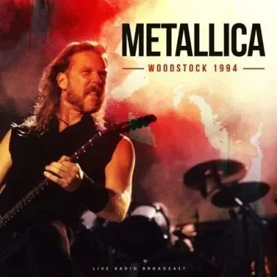 METALLICA - LP/WOODSTOCK 1994