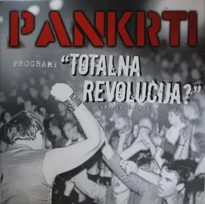 PANKRTI - LP/TOTALNA REVOLUCIJA - LIVE 2010