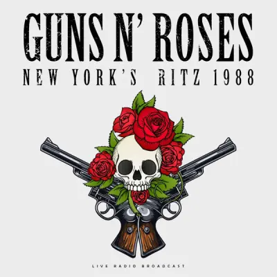 GUNS N' ROSES  - LP/NEW YORK'S RITZ 1988