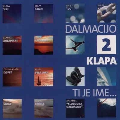 RAZLIČNI - DALMACIJO, KLAPA TI JE IME... 2