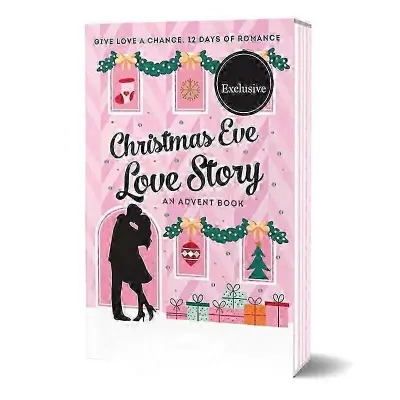 Christmas Eve Love StoryAn Advent Book, Christmas Eve Love Story Advent Book