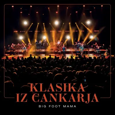 Big Foot Mama - Klasika iz Cankarja CD
