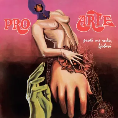 Pro Arte - Pruži mi ruku, ljubavi