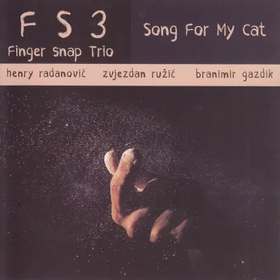 HENRY RADANOVIĆ & FINGERSNAP TRIO- SONG FOR MY CAT