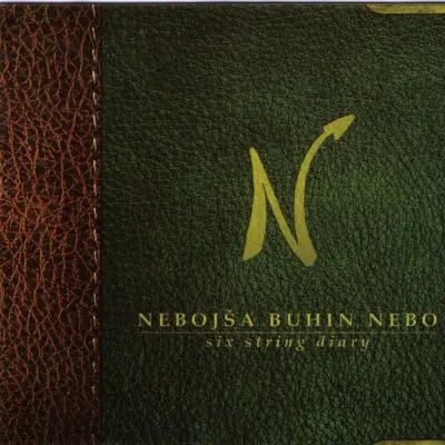 NEBOJŠA BUHIN NEBO - SIX STRINGS DIARY