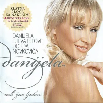 DANIJELA - NEK' ŽIVI LJUBAV + 2 BONUS TRACKS