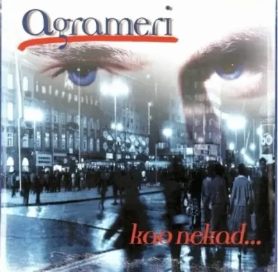 AGRAMERI - KAO NEKAD ...