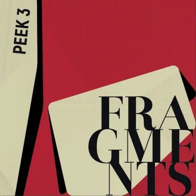 PEEK 3 - FRAGMENTS