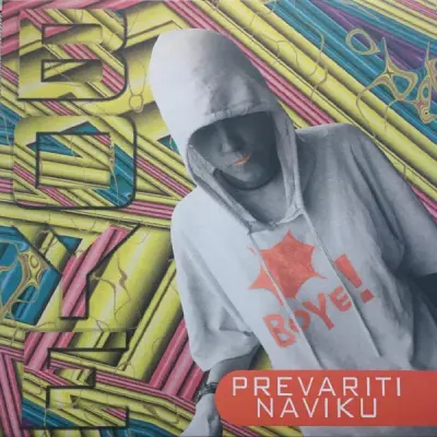 BOYE - PREVARITI NAVIKU - VINYL