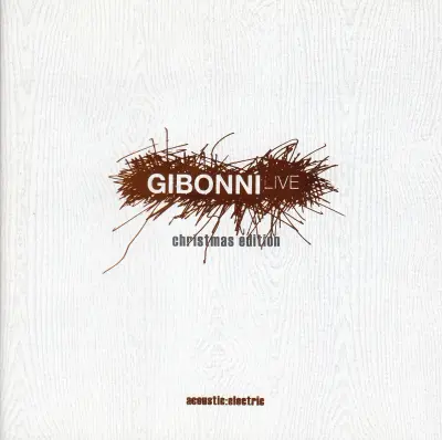 GIBONNI - ACUSTIC:ELECTIC CHRISTMAS EDITION