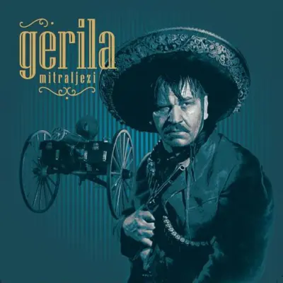 GERILA - MITRALJEZI