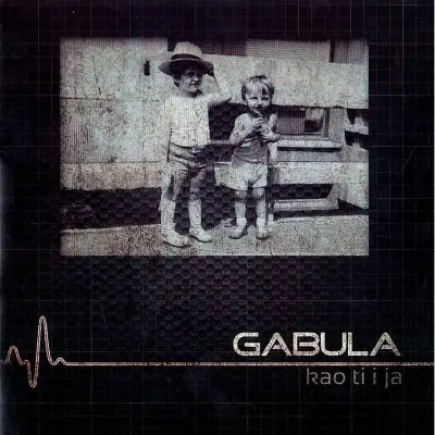 GABULA - KAO TI I JA