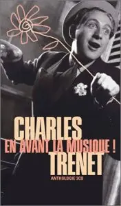 CHARLES TRENET - EN AVANT LA MUSIQUE !