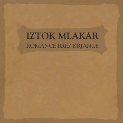 MLAKAR I.- ROMANCE BREZ K RJANCE