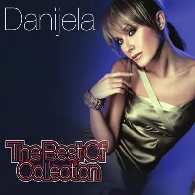 DANIJELA - THE BEST OF COLLECTION