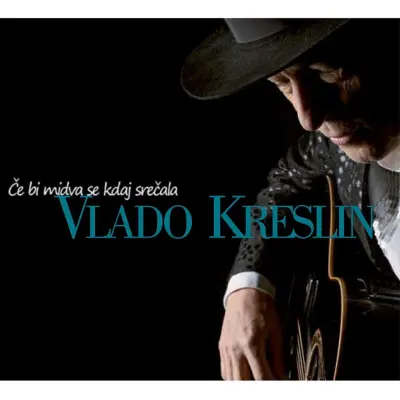 KRESLIN V. - ČE BI MIDVA SE KDAJ SREČALA