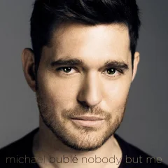 BUBLE M.- NOBODY BUT ME(DELUXE)