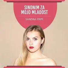 ERPE S.- SINONIM ZA MOJO MLADOST