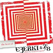 EZERKI & 7/8 - THE BEST OF