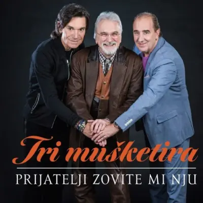 TRI MUŠKETIRA - PRIJATELJI ZOVITE MI NJU