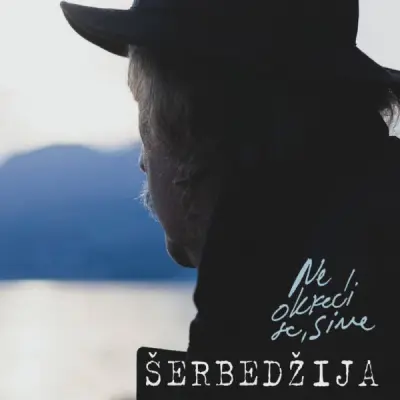 ŠERBEDŽIJA R.- NE OKREĆI SE, SINE