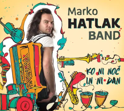 MARKO HALTAK BAND - KO NI NOČ IN NI DAN