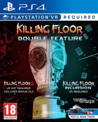 KILLING FLOOR: DOUBLE FEATURE PS4 VR