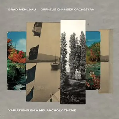 MEHLDAU B.& OCO - VARIATIONS OF A MELAN. TH