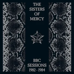 SISTERS OF MERCY - BBC SESSIONS 1982-1984