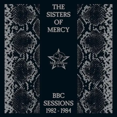 SISTERS OF MERCY - BBC SESSIONS 1982-1984