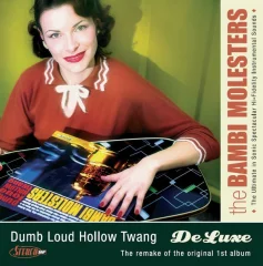 BAMBI MOLESTERS - LP/DUMB LOUD HOLLOW TWANG