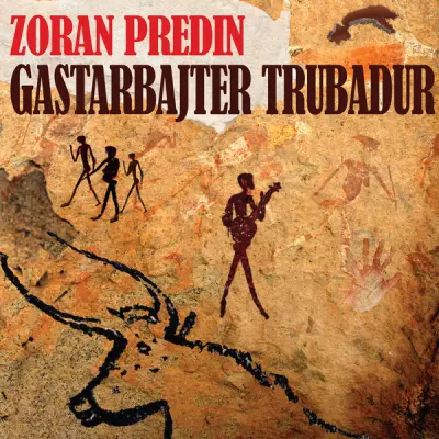 PREDIN Z.- LP/ GASTERBAJTER TRUBADUR