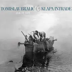 BRALIĆ T. I KLAPA INTRADE - JOŠ BI TIJA