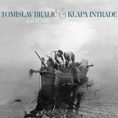 BRALIĆ T. I KLAPA INTRADE - JOŠ BI TIJA