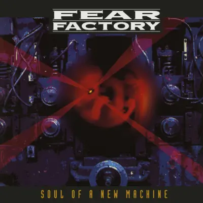 FEAR FACTORY - 3LP/SOUL OF A NEW MACHINE (30TH...