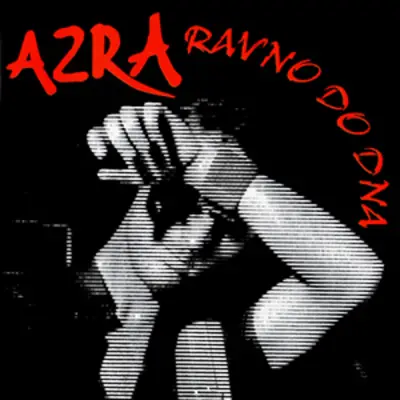AZRA - 3LP/RAVNO DO DNA
