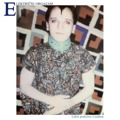 ELEKTRIČNI ORGAZAM - LP/ LIŠČE PREKRIVA LISABON