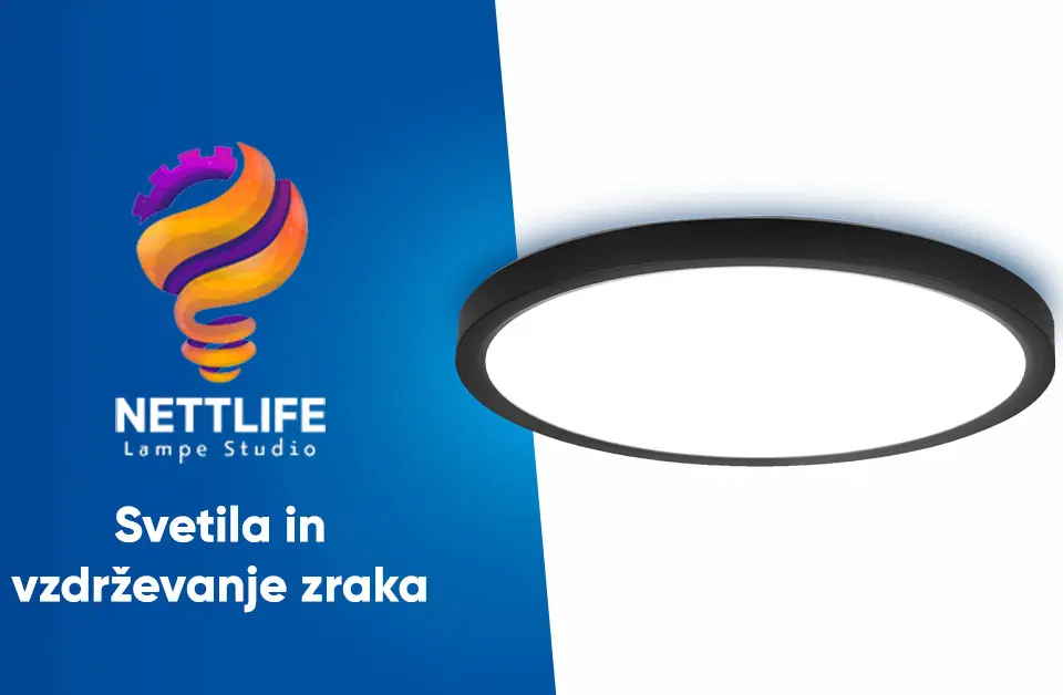 Nettlife - Svetila in vzdrževanje zraka