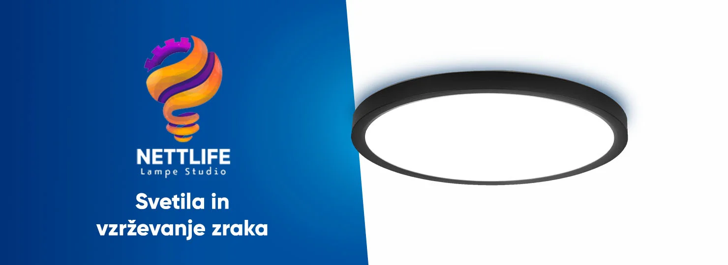 Nettlife - Svetila in vzdrževanje zraka