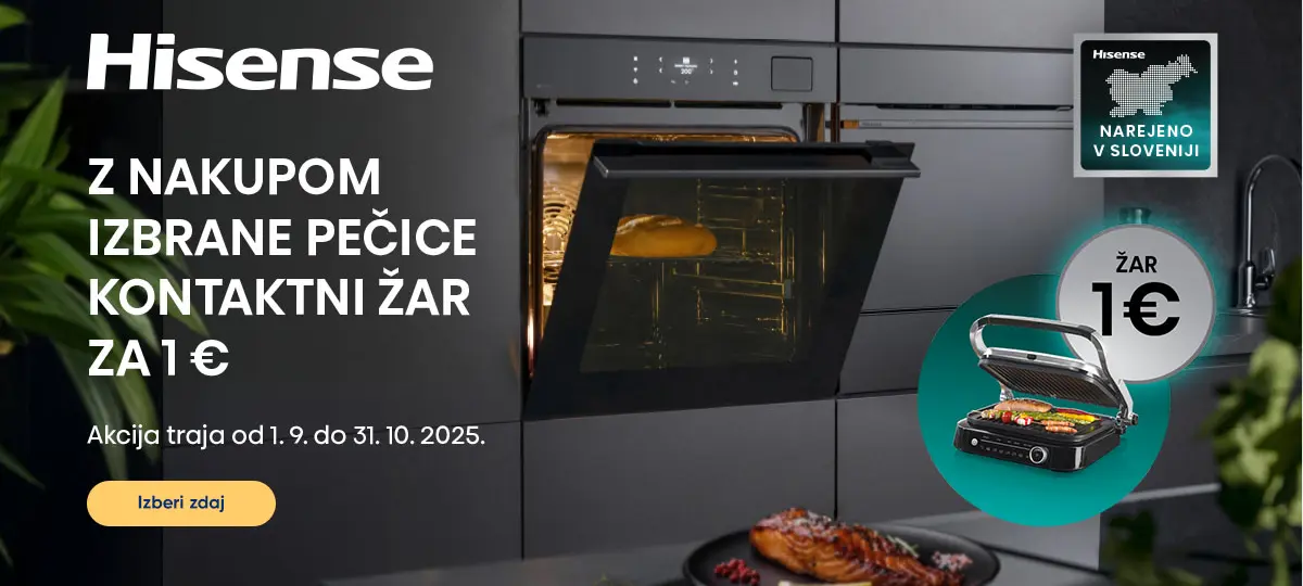 Ob nakupu Hisense pečice ti pripada kontaktni žar za 1 €