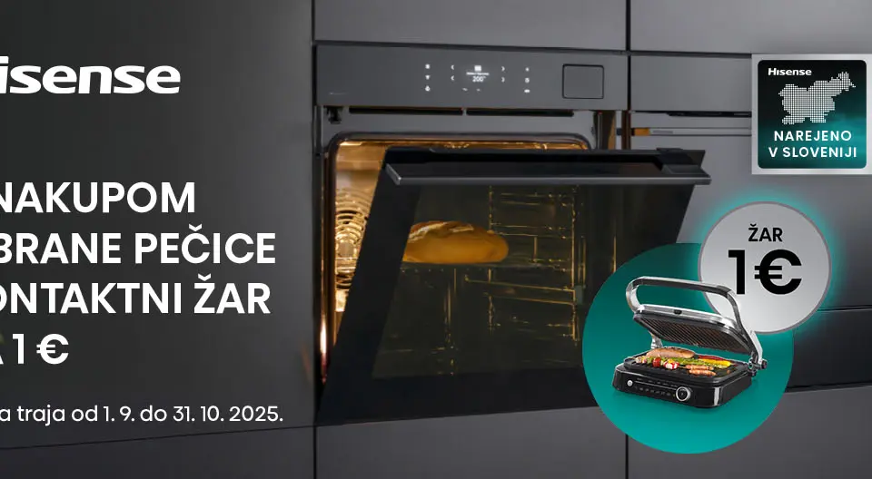Ob nakupu Hisense pečice ti pripada kontaktni žar za 1 €