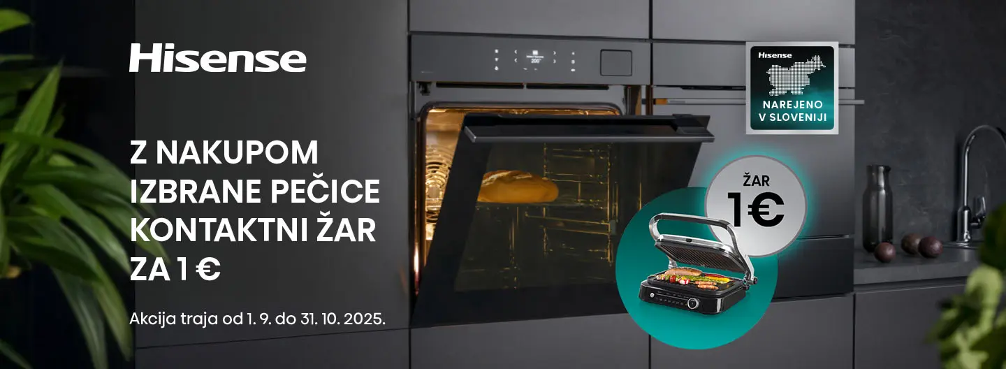 Ob nakupu Hisense pečice ti pripada kontaktni žar za 1 €