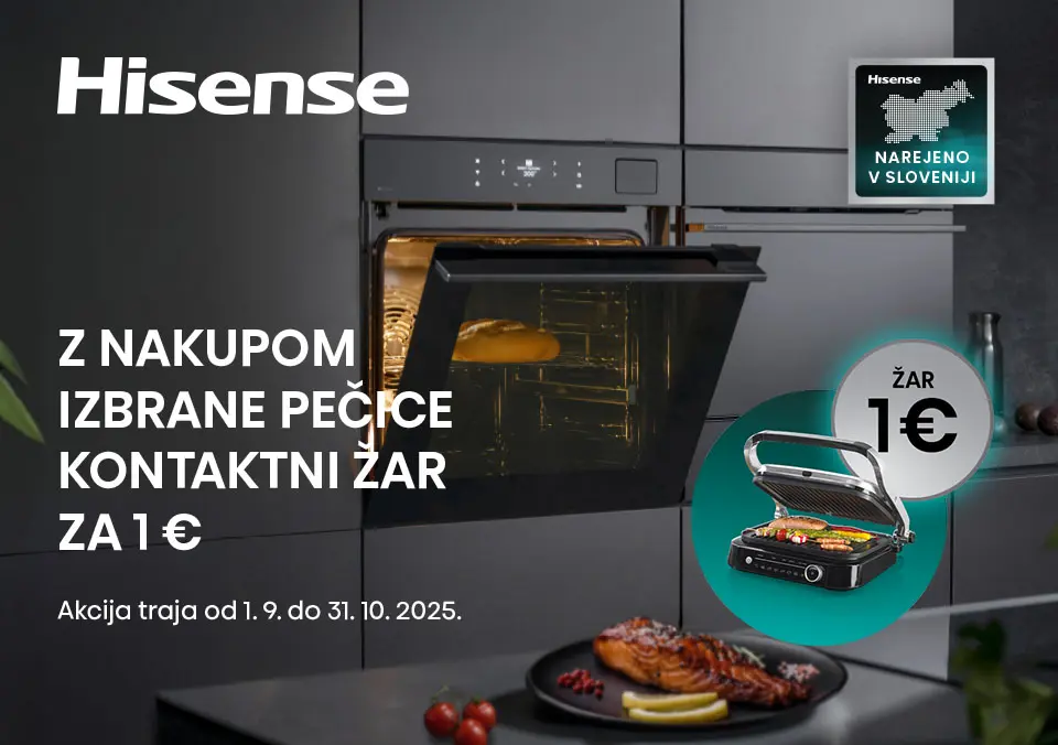 Ob nakupu Hisense pečice ti pripada kontaktni žar za 1 €