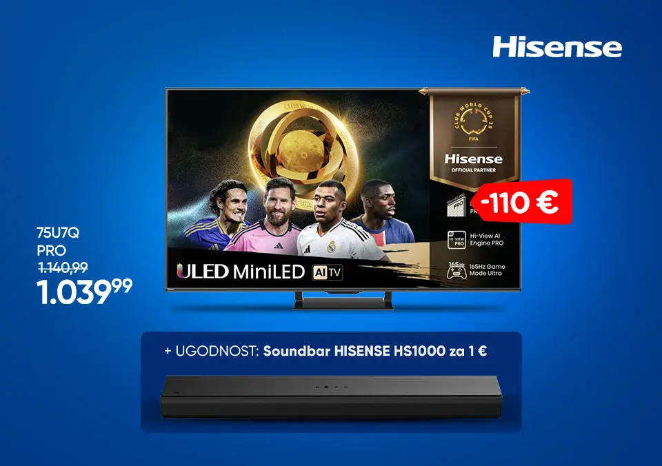 Kupi Hisense TV in pridobi ugodnost
