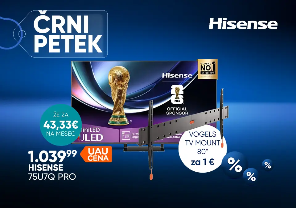 Kupi Hisense 75" TV ali več in prejmi nosilec za 1 €