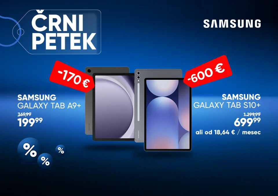 Izberi Galaxy Tab in izkoristi izjemne akcije!