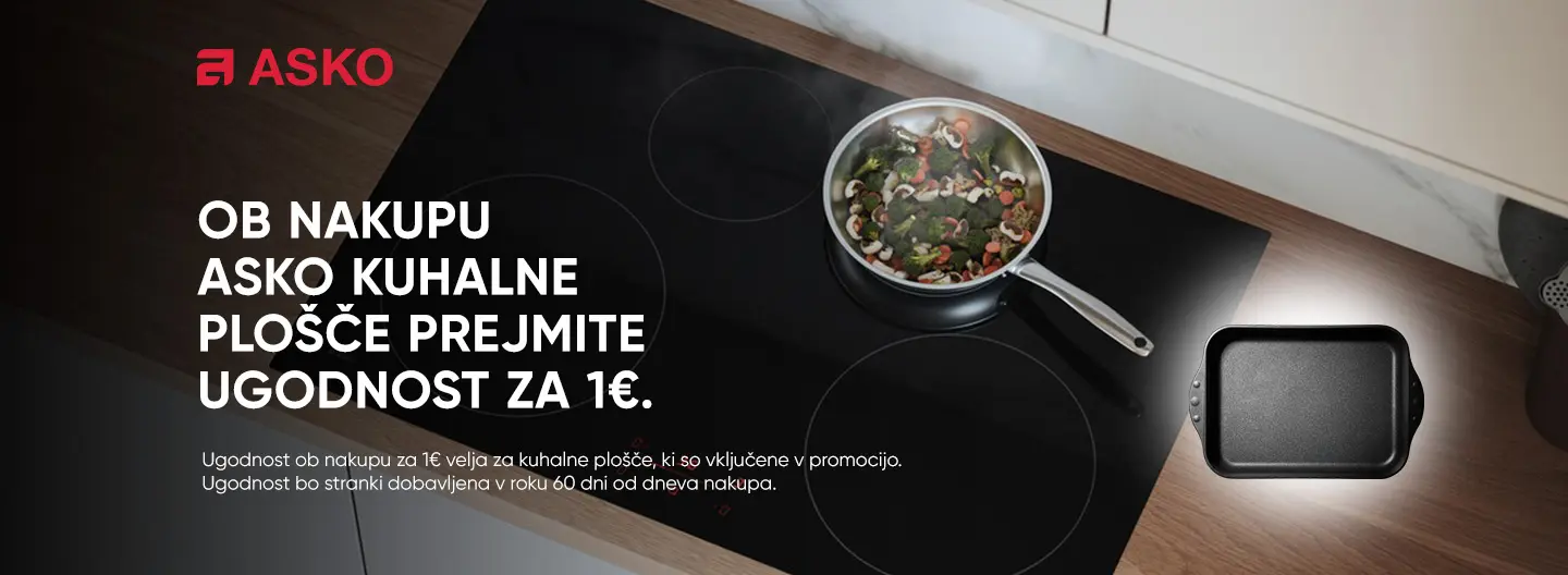Ob nakupu ASKO kuhalne plošče prejmite ugodnost za 1€.